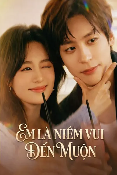 Em Là Niềm Vui Đến Muộn