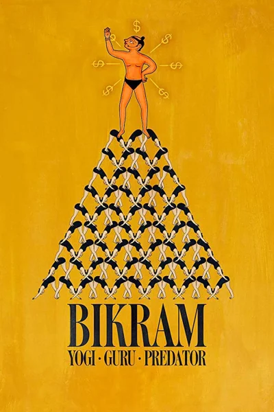 Bikram: Từ bậc thầy Yoga đến tội phạm tình dục